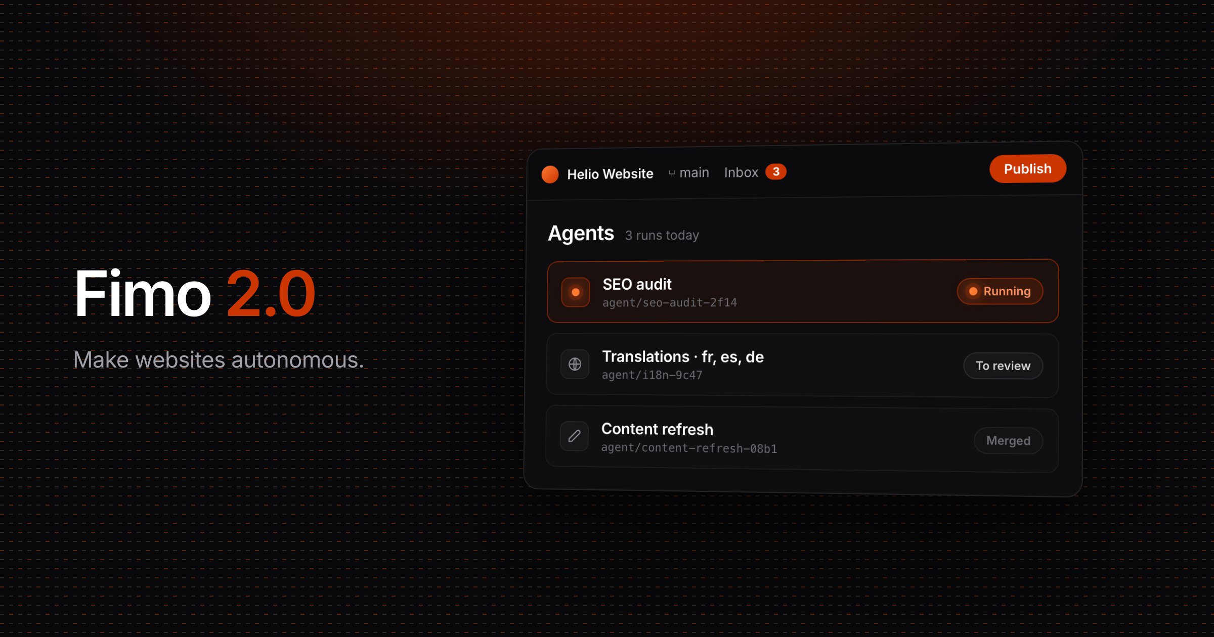 Fimo 2.0: Your Stack, Your Code, Your Agents